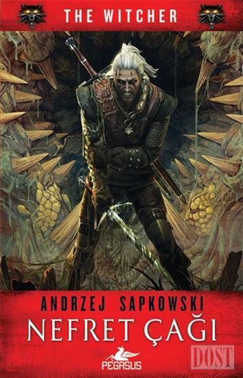 Nefret Çağı - The Witcher Serisi 4